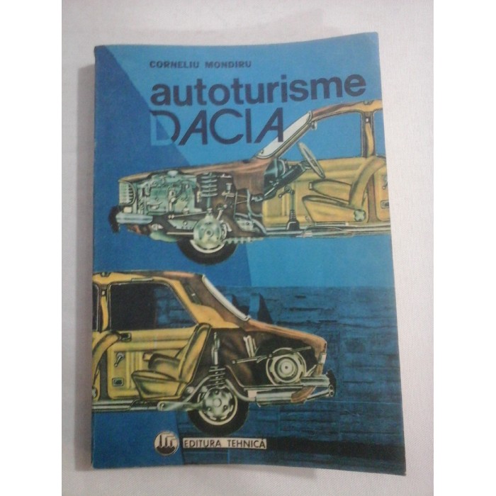 Autoturisme DACIA - Corneliu MONDIRU Autoturisme DACIA - Corneliu MONDIRU